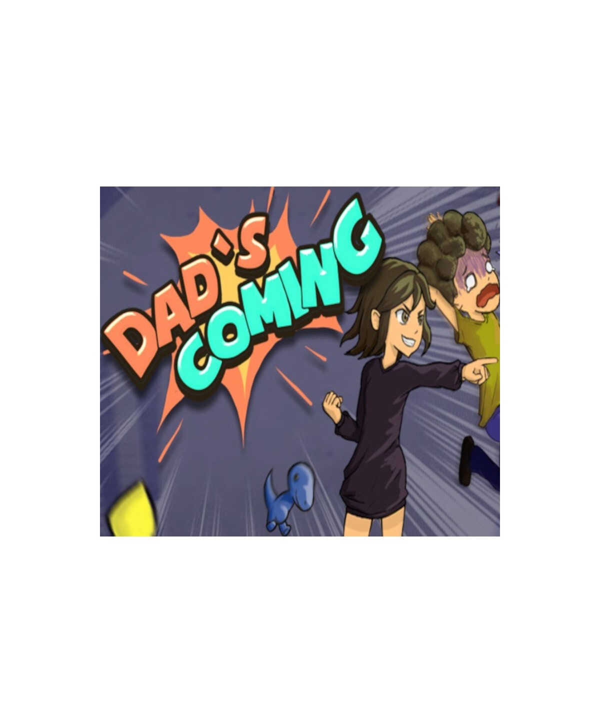 Dad s Coming Steam Key GLOBAL